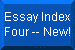 Essay Index Four -- New!