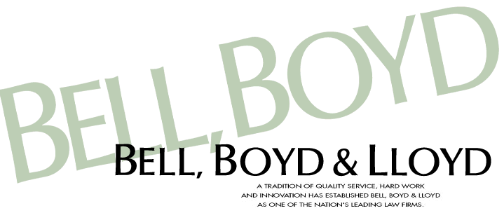 Bell, Boyd, and Lloyd, Tradition, Quality Service, Hard Work, Innovation, one of the Nation's Leading Law Firms