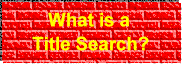 What is a Title Search?