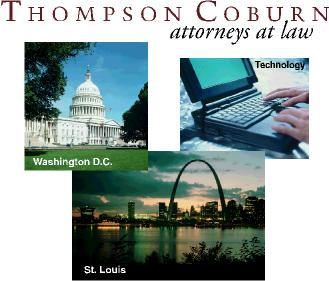 Our Firm and Lawyers - Thompson Coburn LLP Attorneys at Law: St. Louis Missouri ,Belleville Illinois and Washington DC based Attorneys and Lawyers