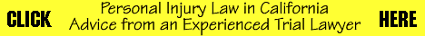 Personal Injury Law in California: Advice from an Experienced Trial Lawyer