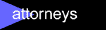 attorneys