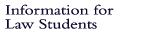 Information for Law Students